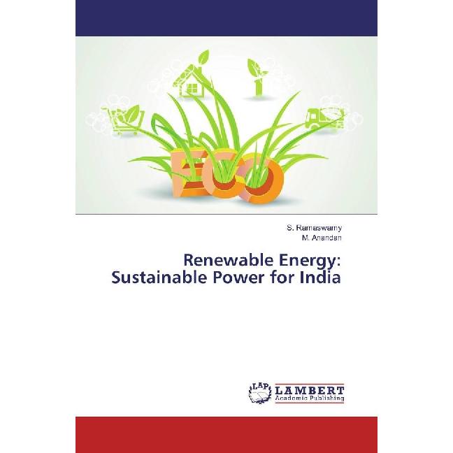 Renewable Energy: Sustainable Power for India, Fachbücher von M. Anandan, S. Ramaswamy