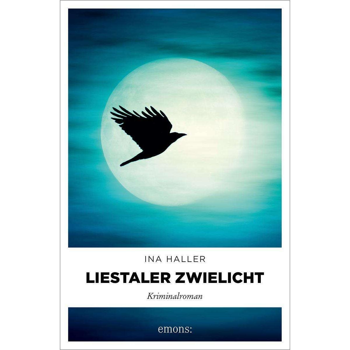 Liestaler Zwielicht, Belletristik von Ina Haller