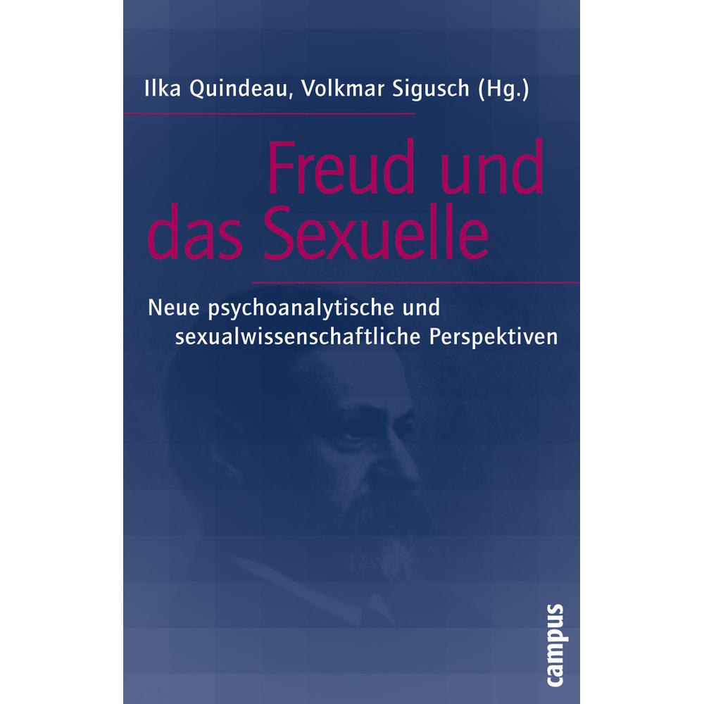 Freud und das Sexuelle, Fachbücher von Volkmar Sigusch, Ilka Quindeau