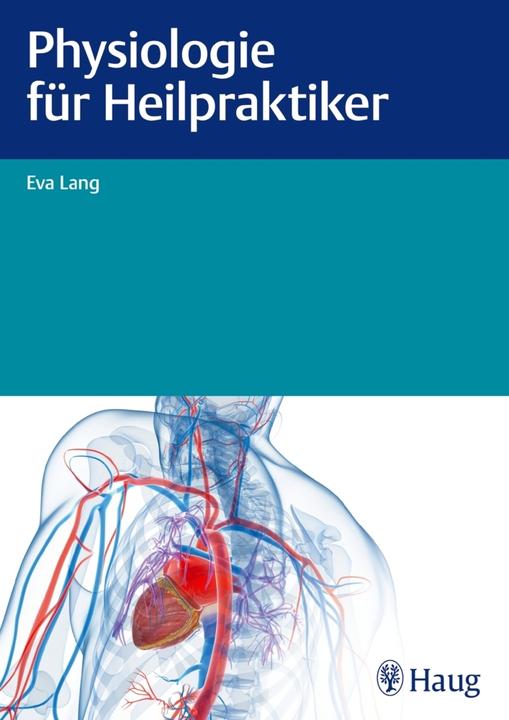Produktbild Physiologie für Heilpraktiker (Deutsch, Eva Lang, 2014)