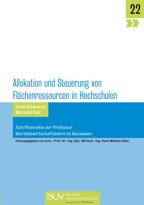 Produktbild Allokation und Steuerung von Flächenressourcen in Hochschulen (FLHO) (Deutsch, Anke Schwanck, Marcelo Ruiz, 2015)
