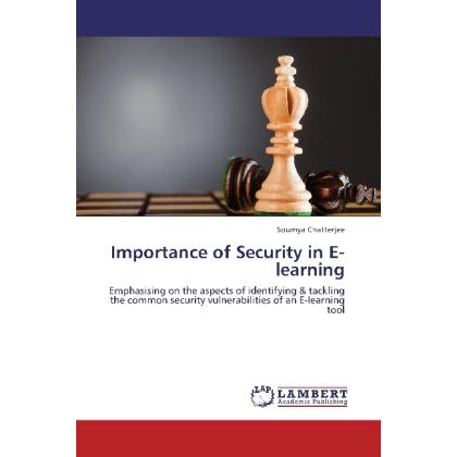 Importance of Security in E-learning, Fachbücher von Soumya Chatterjee