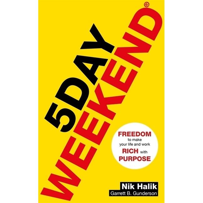 Halik:5 Day Weekend, Ratgeber von Nik Halik, Garrett B. Gunderson