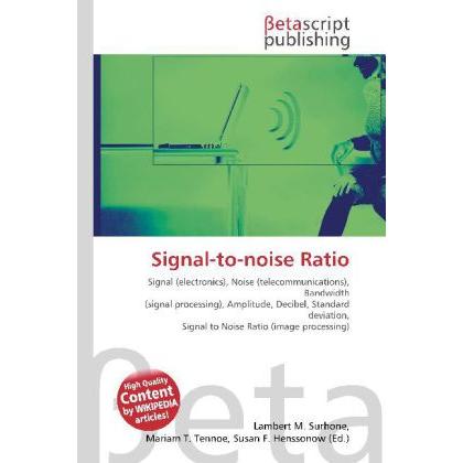Thumbnail - Signal-to-noise Ratio, Fachbücher von Lambert M. Surhone, Miriam T. Timpledon, Susan F. Marseken