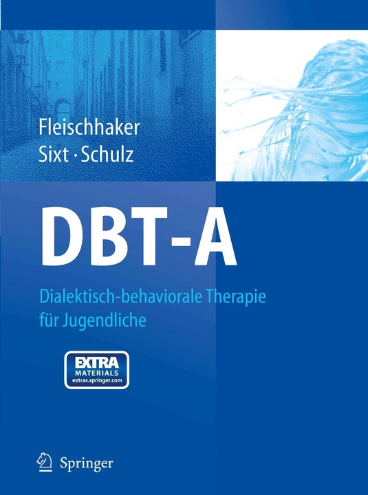 Produktbild DBT-A: Dialektisch-behaviorale Therapie für Jugendliche (Deutsch, Eberhard Schulz, Christian Fleischhaker, Barbara Sixt, 2011)