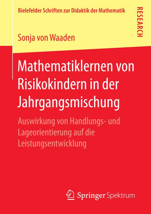 Produktbild Mathematiklernen von Risikokindern in der Jahrgangsmischung (Deutsch, Sonja von Waaden, 2016)