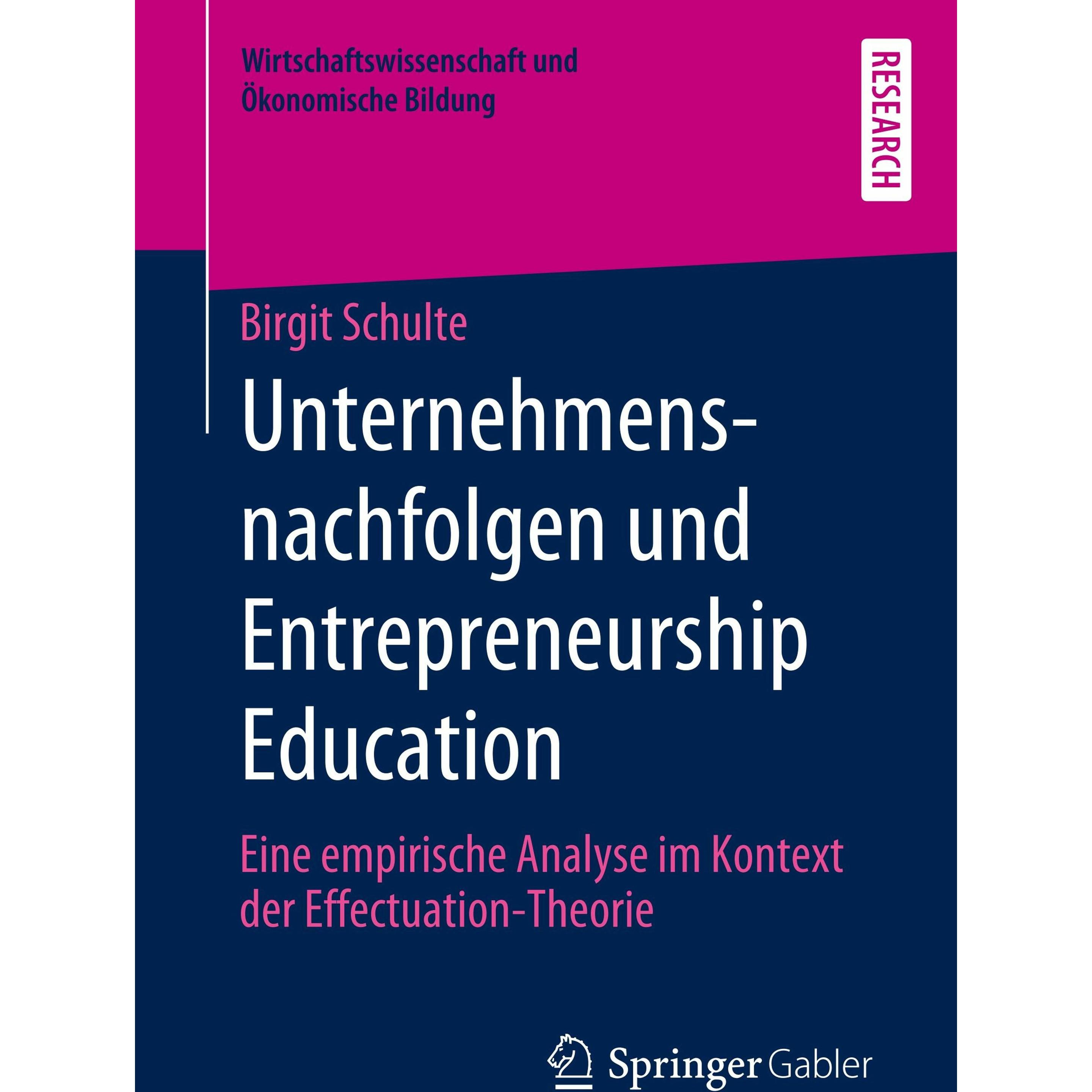 Unternehmensnachfolgen und Entrepreneurship Education, Fachbücher von Birgit Schulte