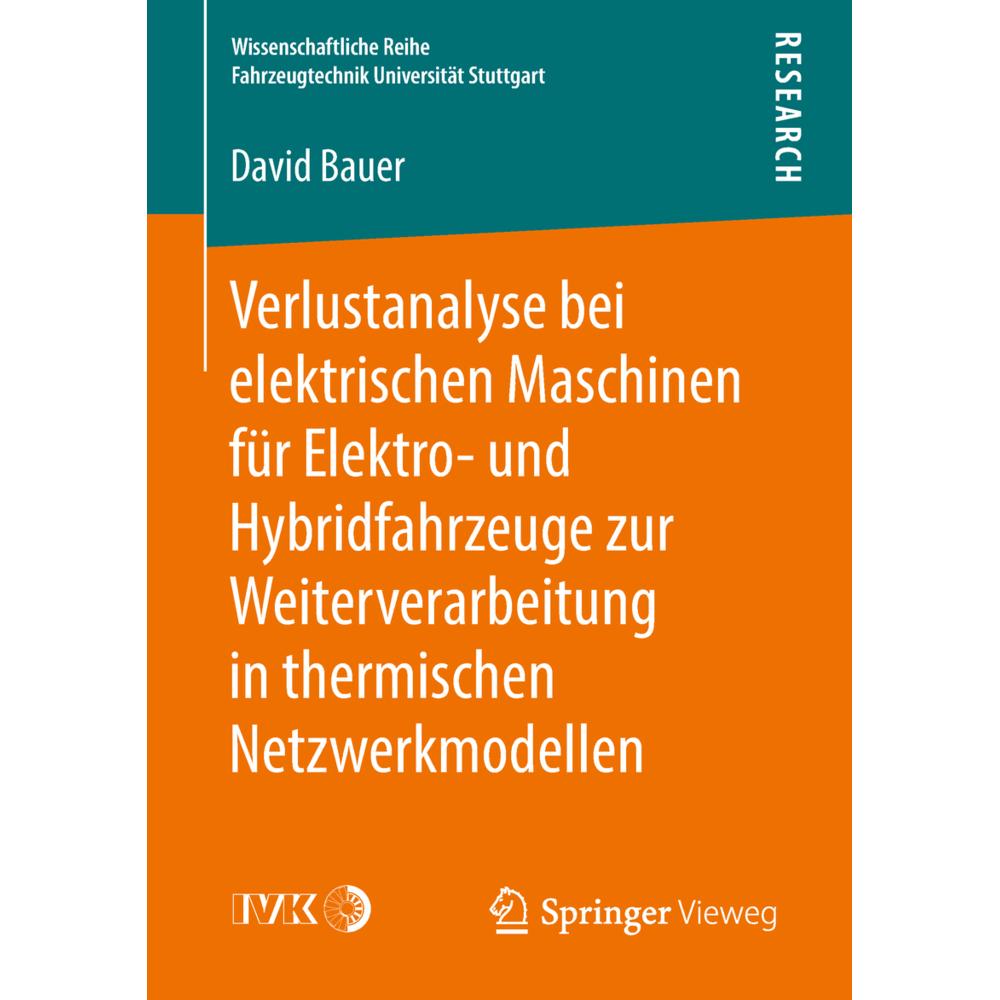 Verlustanalyse bei elektrischen Maschinen für Elektro- und Hybridfahrzeuge zur Weiterverarbeitung in, Fachbücher von Dav...