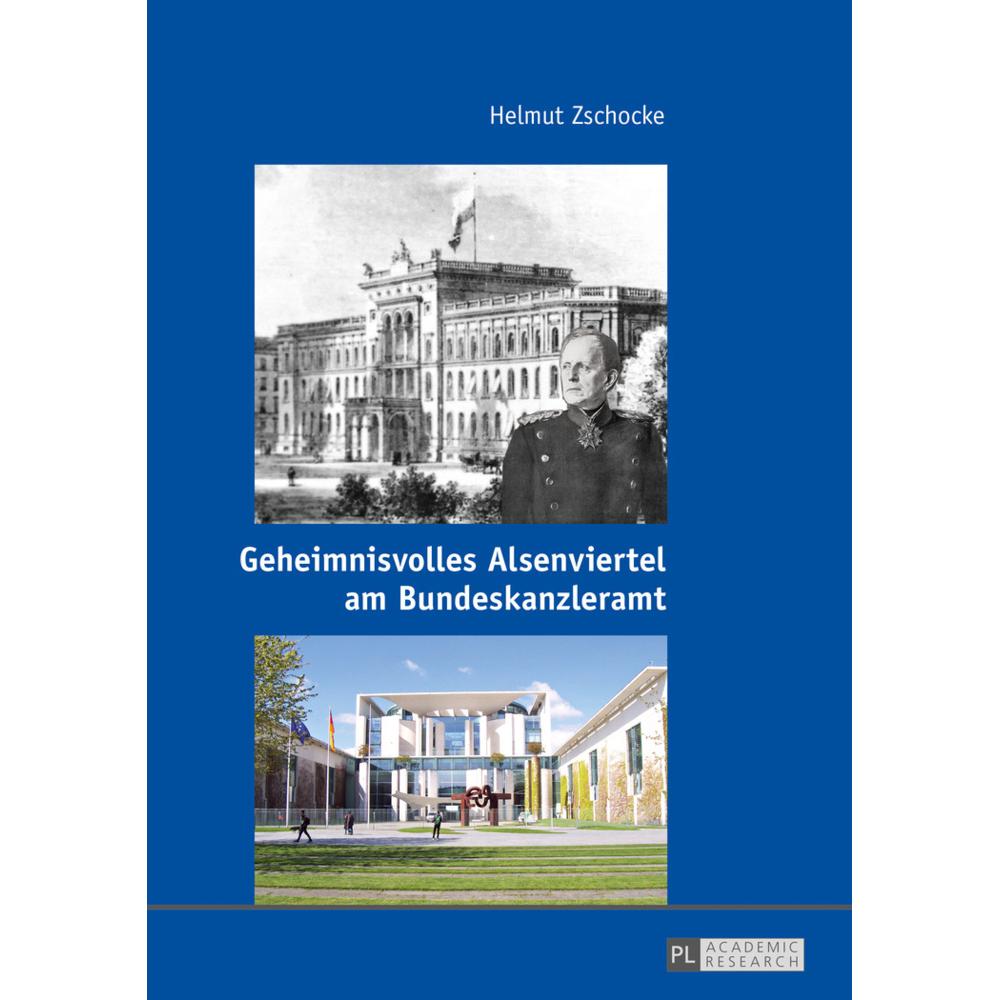 Geheimnisvolles Alsenviertel am Bundeskanzleramt, Fachbücher von Helmut Zschocke