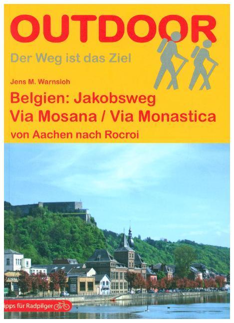 Produktbild Belgien: Via Mosana / Via Monastica (Deutsch, Jens M. Warnsloh, 2015)