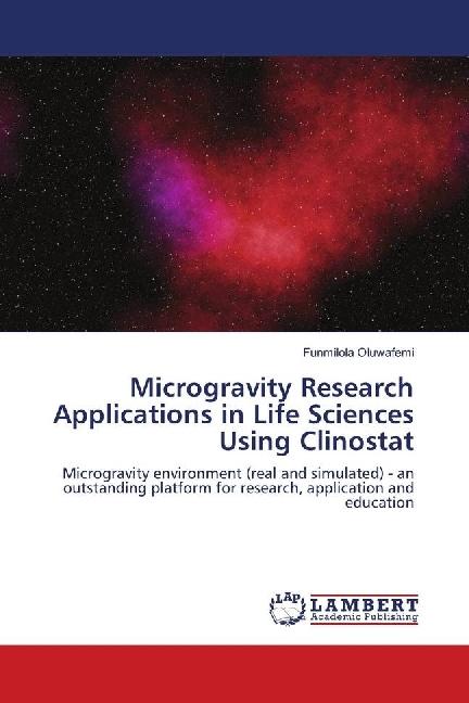 Actual product image Microgravity Research Applications in Life Sciences Using Clinostat (Funmilola Oluwafemi, 2018)