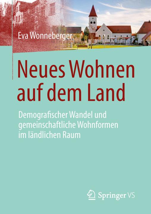 Produktbild Neues Wohnen auf dem Land (Deutsch, Eva Wonneberger, 2018)