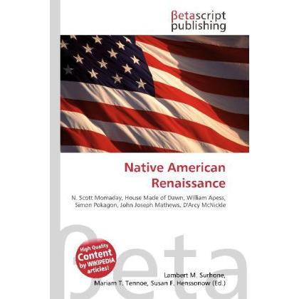 Native American Renaissance, Fachbücher von Lambert M. Surhone, Mariam T. Tennoe, Susan F. Henssonow
