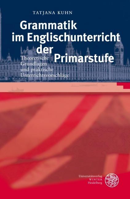 Produktbild Grammatik im Englischunterricht der Primarstufe (Deutsch, T. Kuhn, 2006)