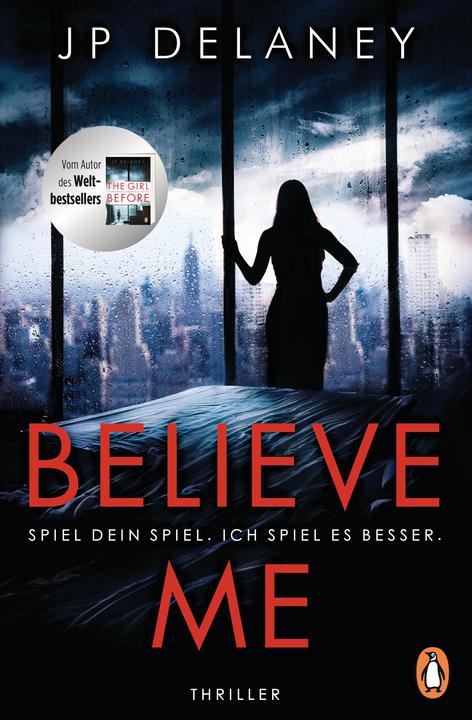 Produktbild Believe Me - Spiel Dein Spiel. Ich spiel es besser (Deutsch, JP Delaney, 2018)
