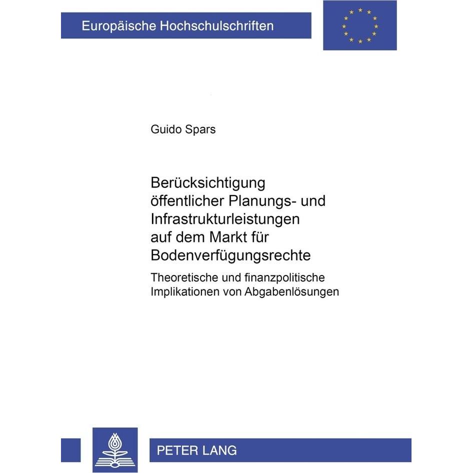Berücksichtigung öffentlicher Planungs- und Infrastrukturleistungen auf dem Markt für Bodenverfügung, Fachbücher von Gui...