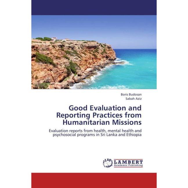 Good Evaluation and Reporting Practices from Humanitarian Missions, Fachbücher