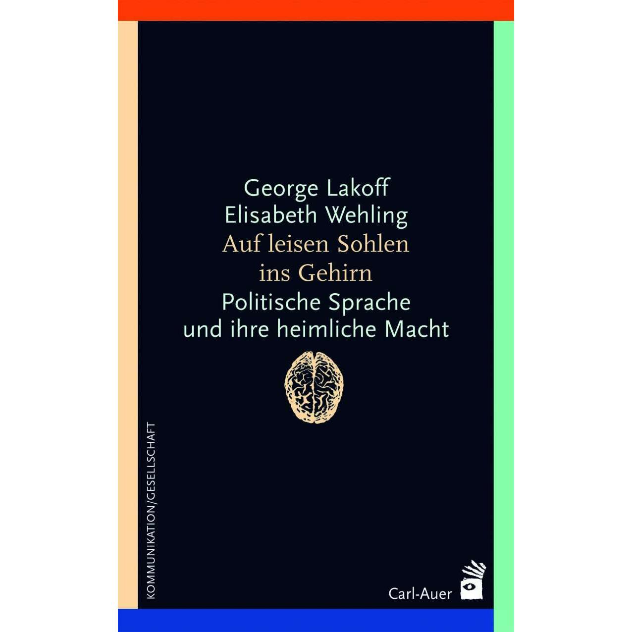 Auf leisen Sohlen ins Gehirn, Fachbücher von George Lakoff