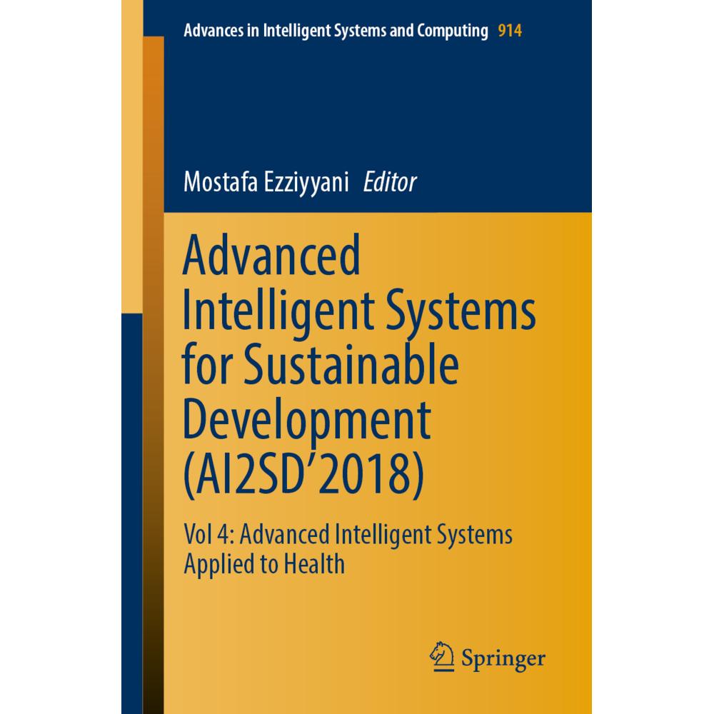 Advanced Intelligent Systems for Sustainable Development (AI2SD'2018), Fachbücher von Mostafa Ezziyyani