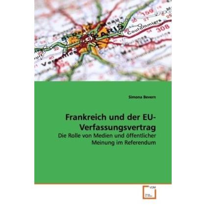 Frankreich und der EU-Verfassungsvertrag, Fachbücher von Simona Bevern