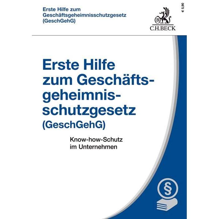 Erste Hilfe zum Geheimnisschutzgesetz (GeschGehG), Fachbücher von Michael Rath