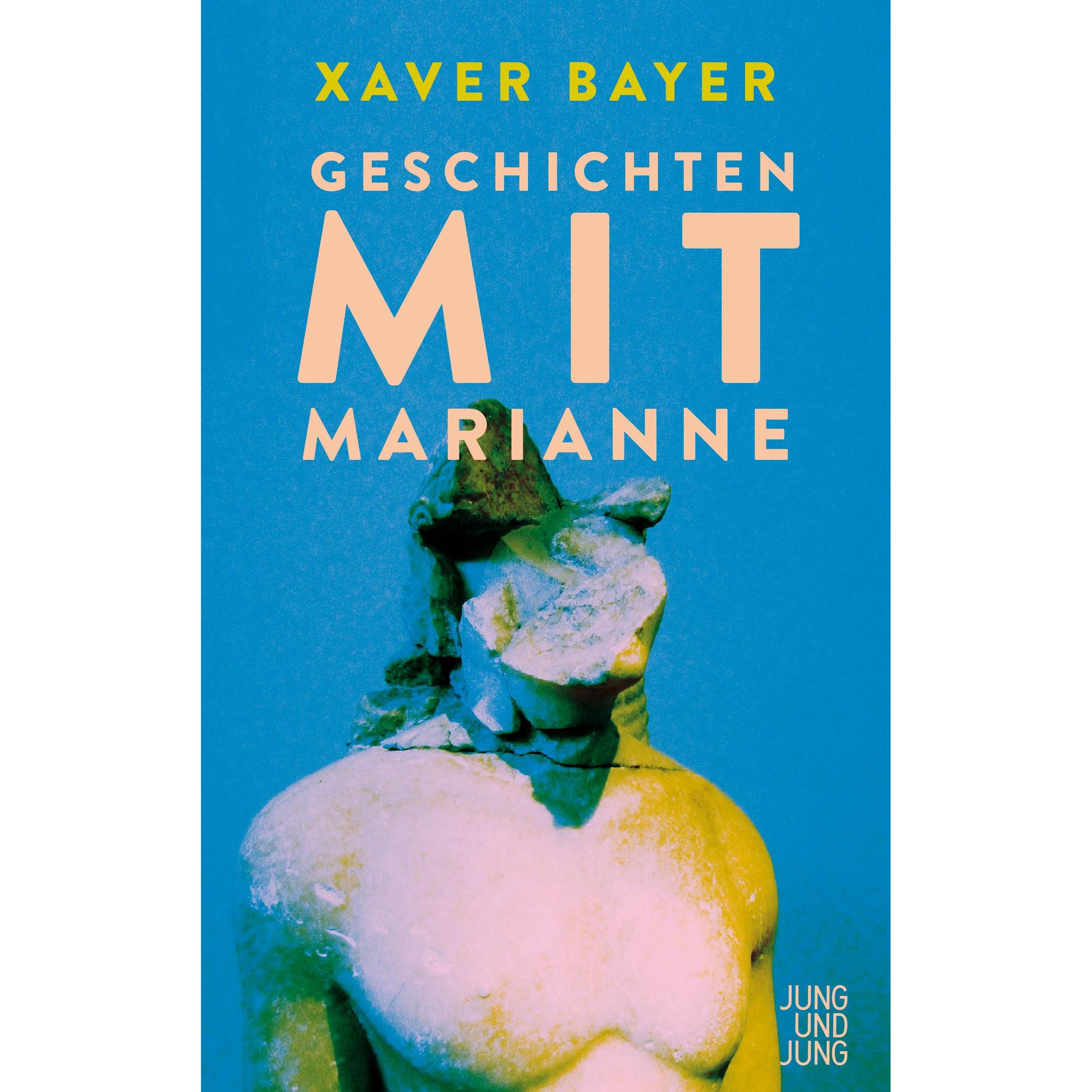 Geschichten mit Marianne, Belletristik von Xaver Bayer