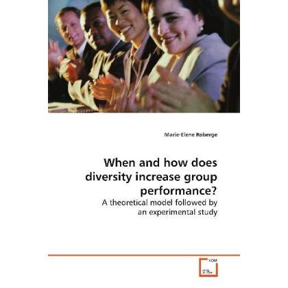 When and how does diversity increase group performance?, Fachbücher