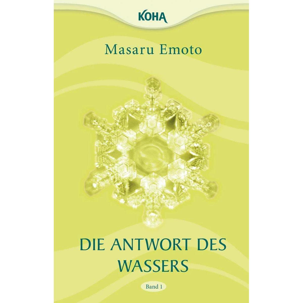 Die Antwort des Wassers 1, Ratgeber von Masaru Emoto