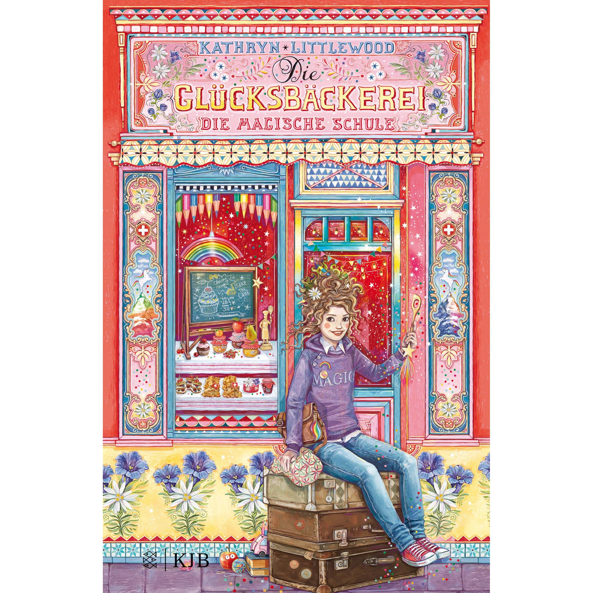Die Glücksbäckerei - Die magische Schule, Kinderbücher von Kathryn Littlewood, Eva Schöffmann-Davidov, Eva Riekert