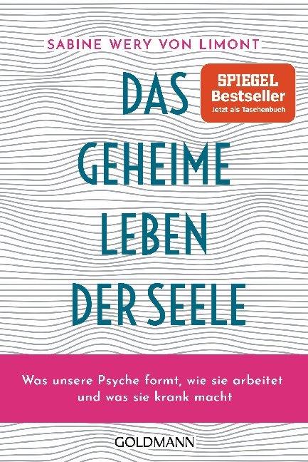 Das geheime Leben der Seele (Deutsch, Sabine Wery von Limont, 2021)