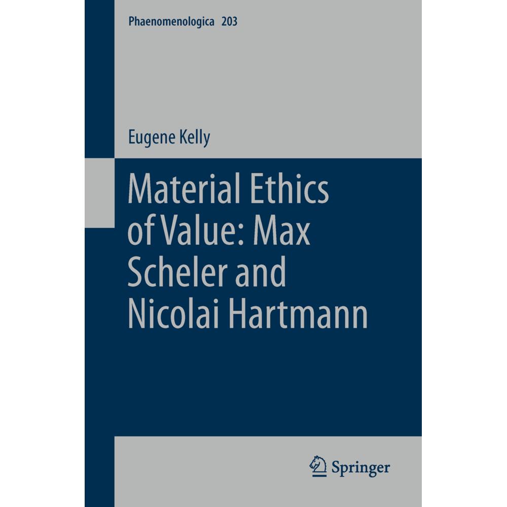 Material Ethics of Value: Max Scheler and Nicolai Hartmann, Sachbücher