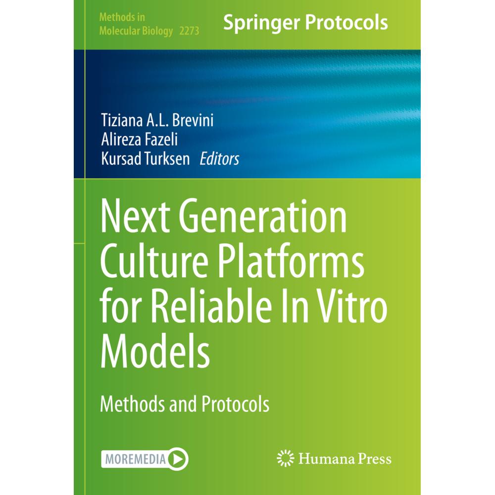 Next Generation Culture Platforms for Reliable In Vitro Models, Fachbücher von Kursad Turksen, Alireza Fazeli, Tiziana A...