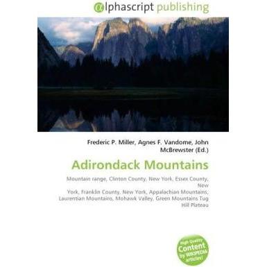 Adirondack Mountains, Fachbücher von Frederic P. Miller, John McBrewster, Agnes F. Vandome