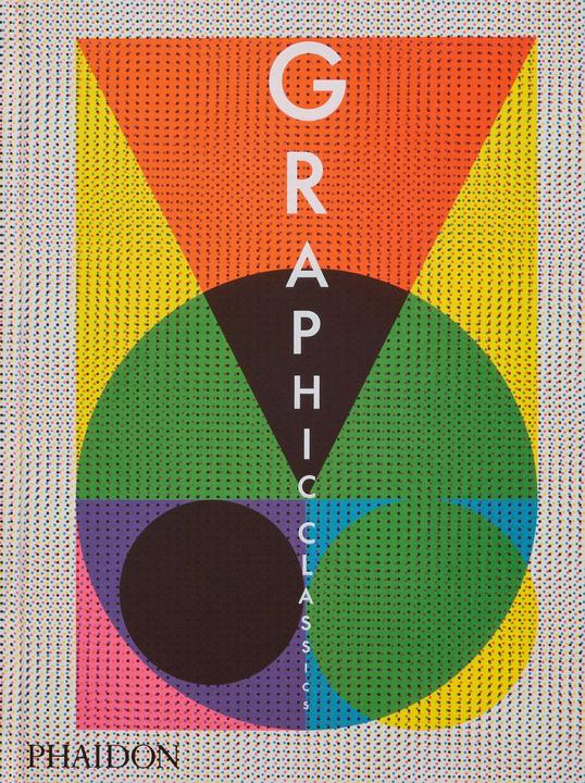 Produktbild Graphic Classics (Englisch, Phaidon Editors, 2024)