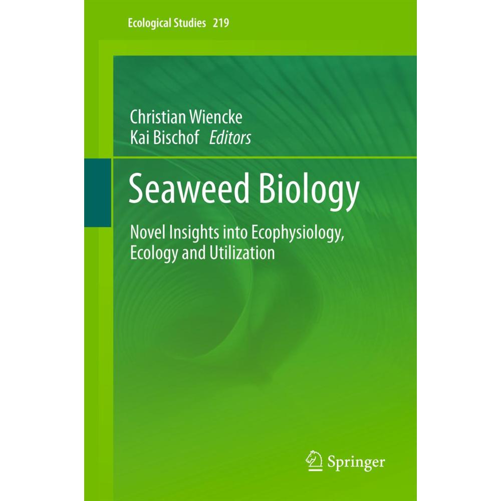 Seaweed Biology, Fachbücher von Kai Bischof, Christian Wiencke