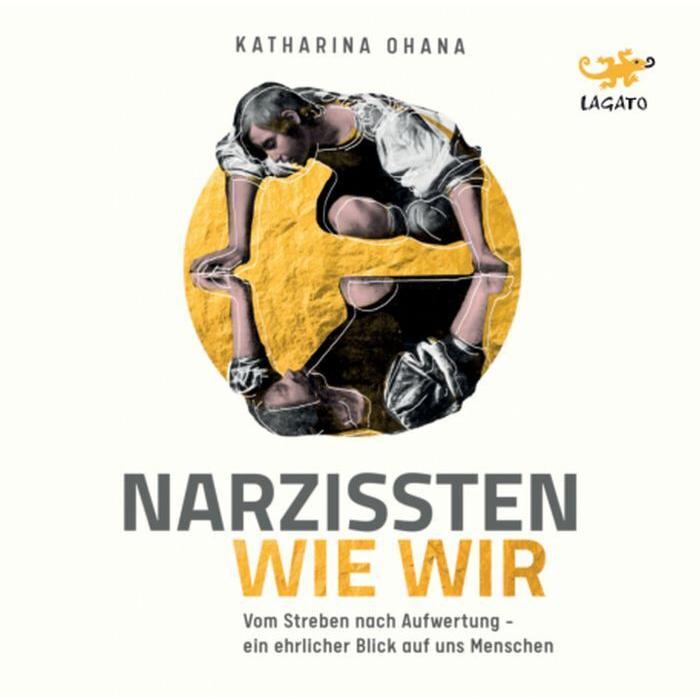 Ohana:Narzissten wie wir, Hörbücher von Katharina Ohana