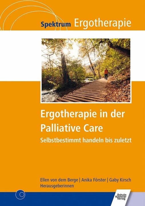 Produktbild Ergotherapie in der Palliative Care (Deutsch, Annika Förster, Ellen von dem Berge, Gabi Kirsch, 2018)