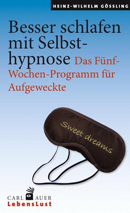 Produktbild Besser schlafen mit Selbsthypnose (Deutsch, Heinz-Wilhelm Gössling, 2021)