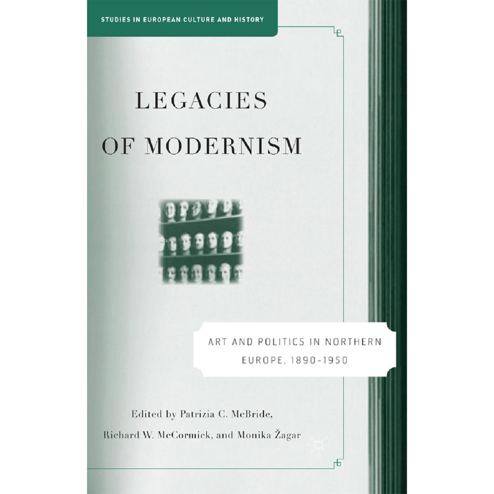 Legacies of Modernism, Fachbücher von R. McCormick, M. Zagar, P. McBride
