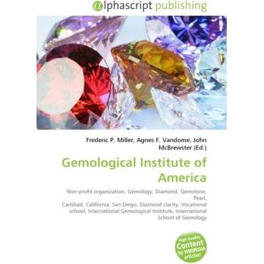 Gemological Institute of America, Fachbücher von Agnes F. Vandome, Frederic P. Miller, John McBrewster