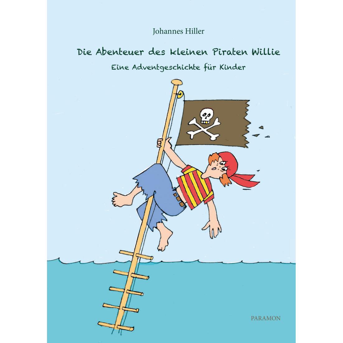 Die Abenteuer des kleinen Piraten Willie, Kinderbücher von Johannes Hiller