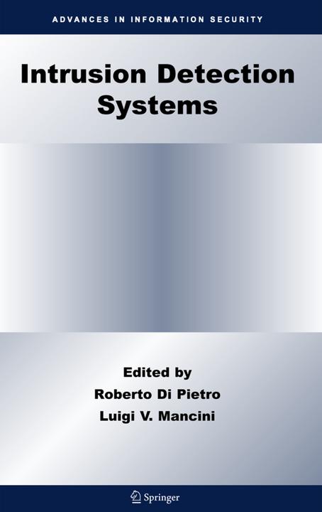 Intrusion Detection Systems (Englisch, Luigi V. Mancini, Roberto Di Pietro, 2010)
