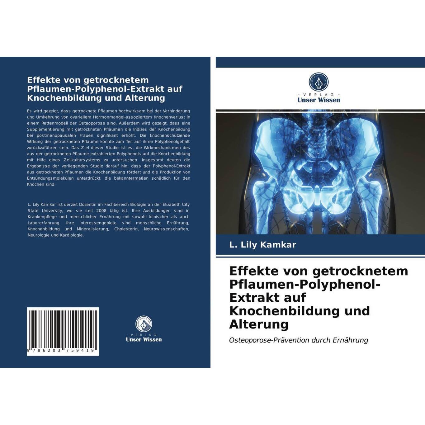 Effekte von getrocknetem Pflaumen-Polyphenol-Extrakt auf Knochenbildung und Alterung, Fachbücher von L. Lily Kamkar