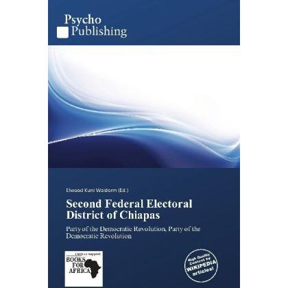 Second Federal Electoral District of Chiapas, Fachbücher von Elwood Kuni Waldorm