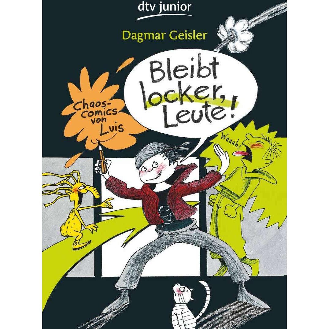 Bleibt locker, Leute!, Kinderbücher von Dagmar Geisler
