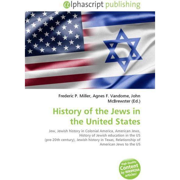 History of the Jews in the United States, Fachbücher von Agnes F. Vandome, Frederic P. Miller, John McBrewster