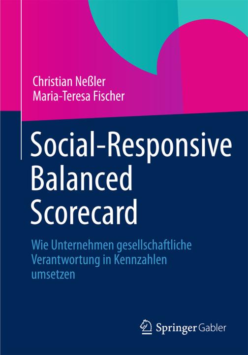 Produktbild Social-Responsive Balanced Scorecard (Deutsch, Christian Nessler, Maria-Teresa Fischer, 2012)
