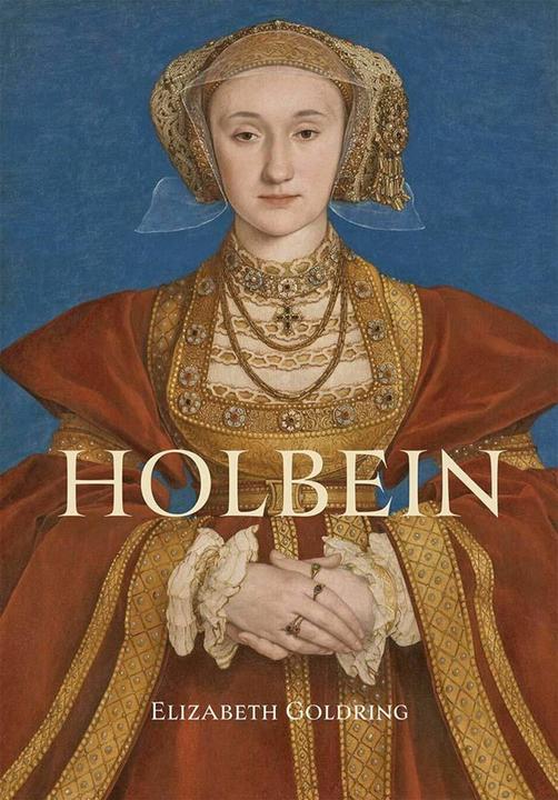 Goldring:Holbein: Renaissance Master (Englisch, Elizabeth Goldring, 2025)