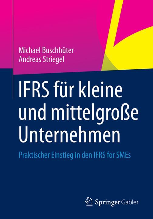 Produktbild IFRS für kleine und mittelgrosse Unternehmen (Deutsch, Andreas Striegel, Michael Buschhüter, 2015)