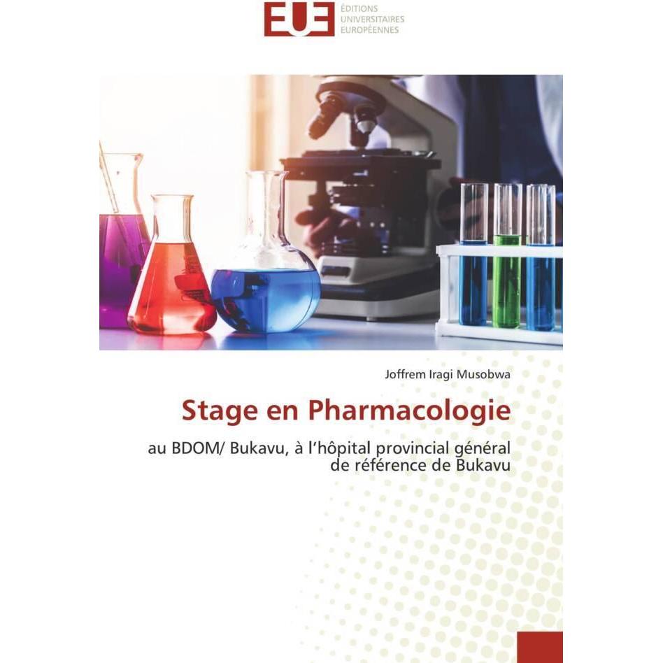 Stage en Pharmacologie, Fachbücher von Joffrem Iragi Musobwa
